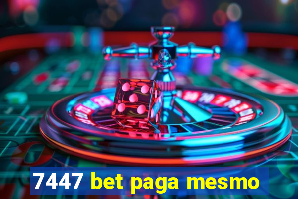 7447 bet paga mesmo